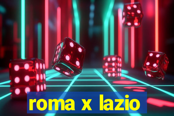 roma x lazio