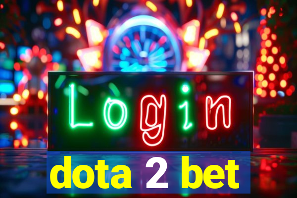 dota 2 bet