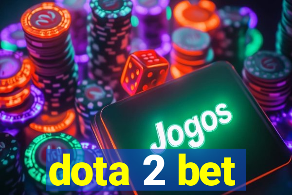 dota 2 bet