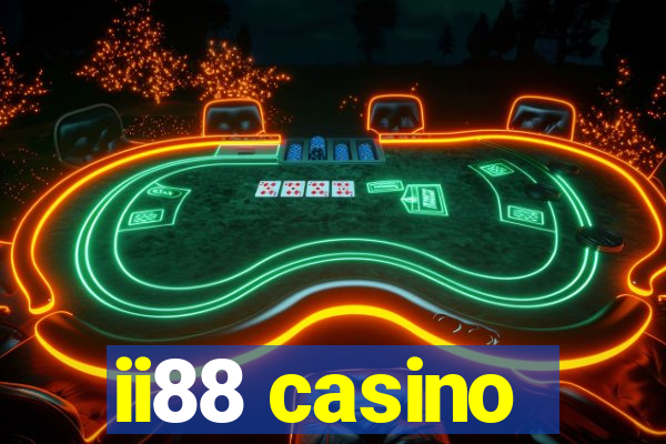 ii88 casino