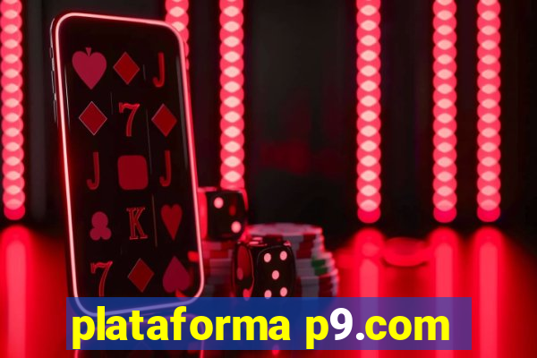 plataforma p9.com