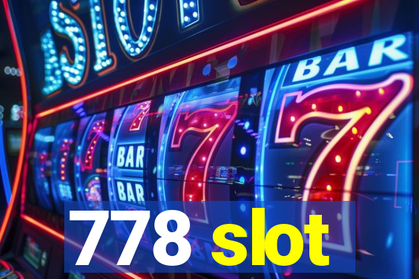 778 slot