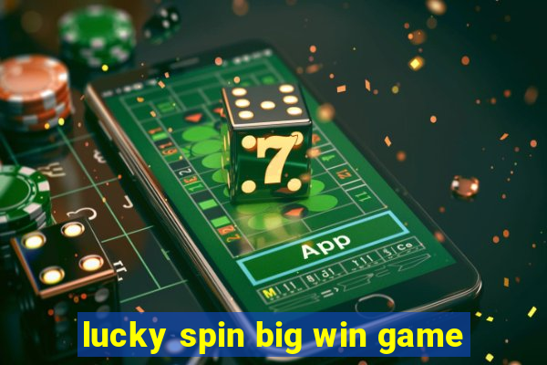 lucky spin big win game