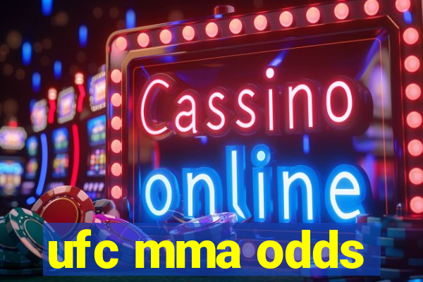 ufc mma odds