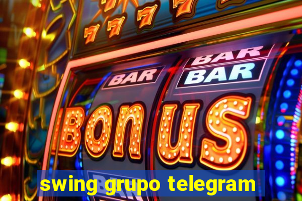 swing grupo telegram