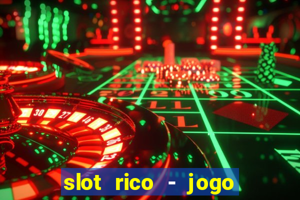 slot rico - jogo de cartas