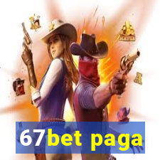 67bet paga