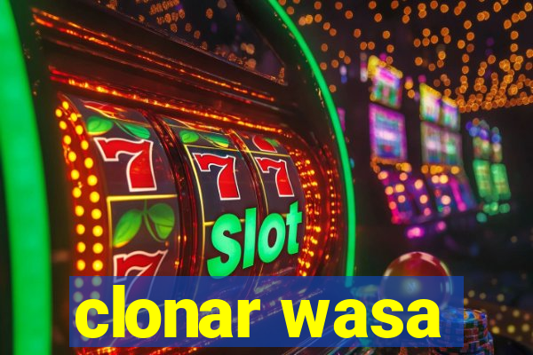 clonar wasa