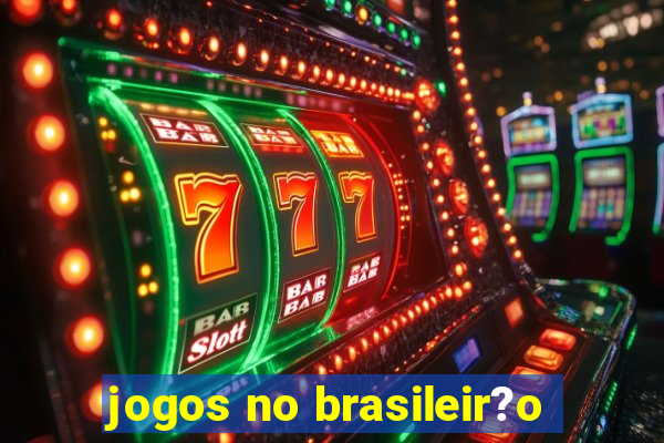 jogos no brasileir?o