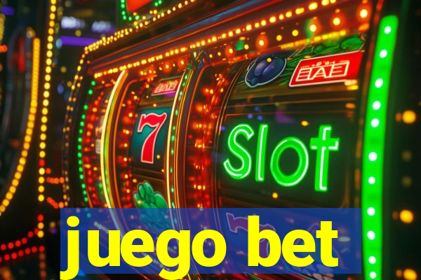 juego bet