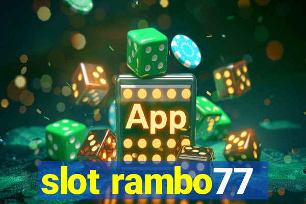 slot rambo77