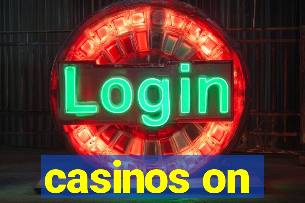 casinos on