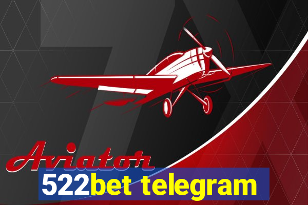 522bet telegram