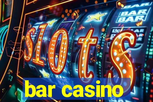 bar casino