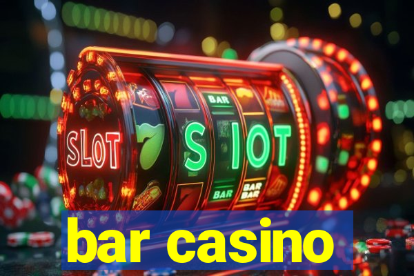 bar casino