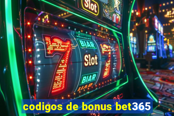 codigos de bonus bet365