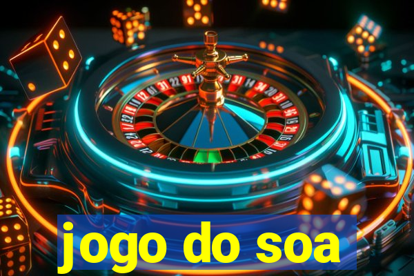 jogo do soa