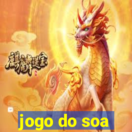 jogo do soa