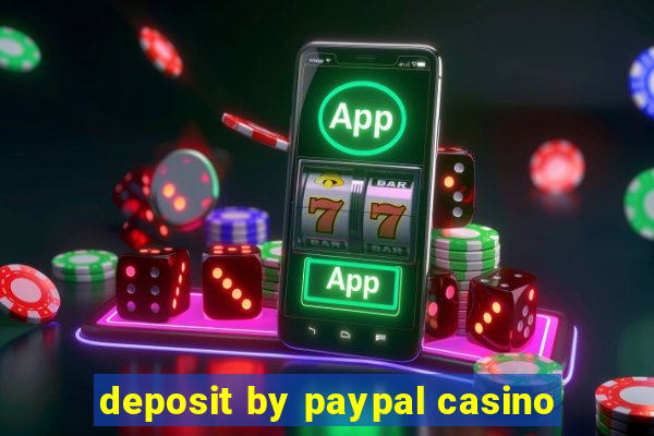 deposit by paypal casino