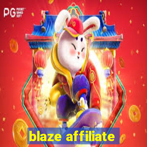 blaze affiliate