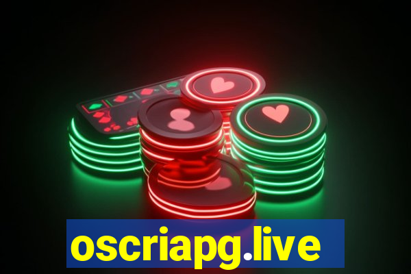 oscriapg.live