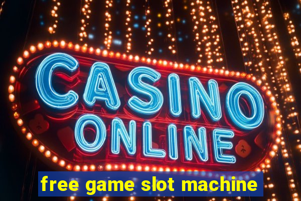 free game slot machine