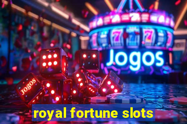 royal fortune slots