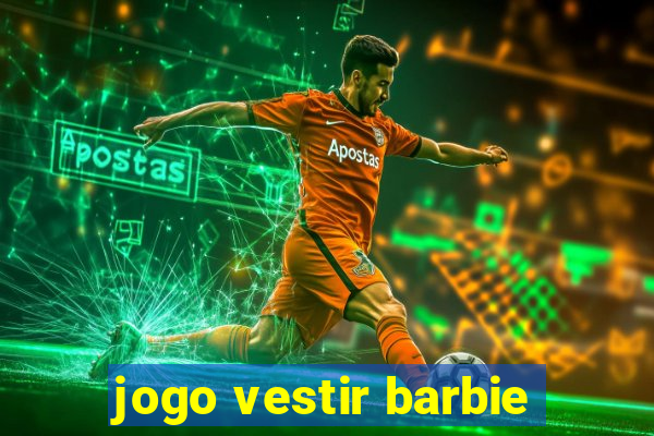 jogo vestir barbie