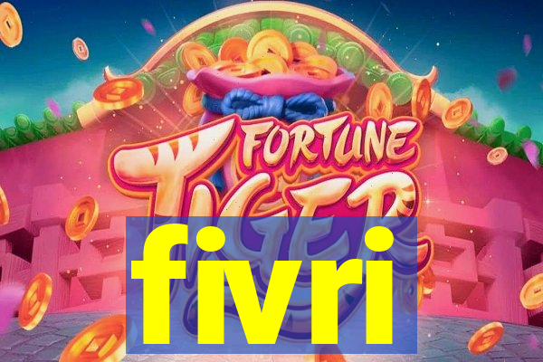 fivri