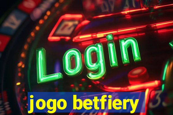 jogo betfiery