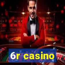 6r casino