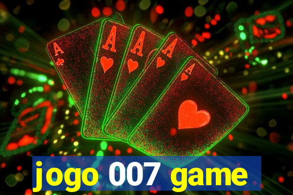 jogo 007 game