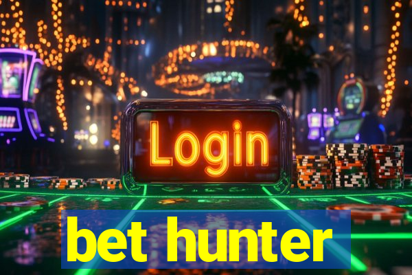 bet hunter