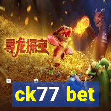 ck77 bet