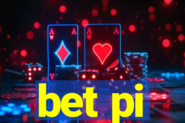 bet pi