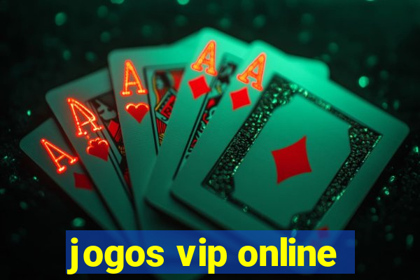 jogos vip online