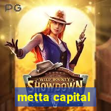 metta capital