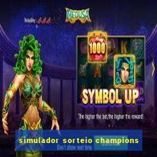 simulador sorteio champions