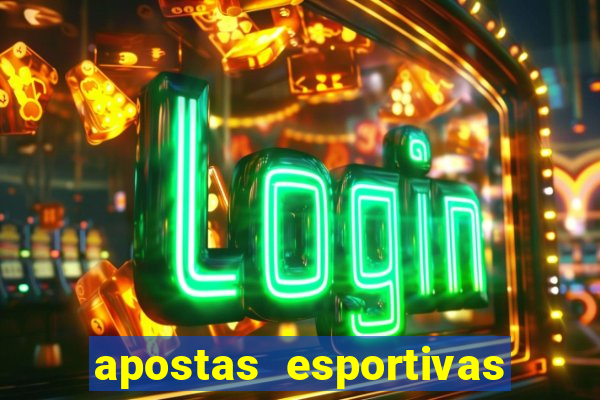 apostas esportivas online sportingbet