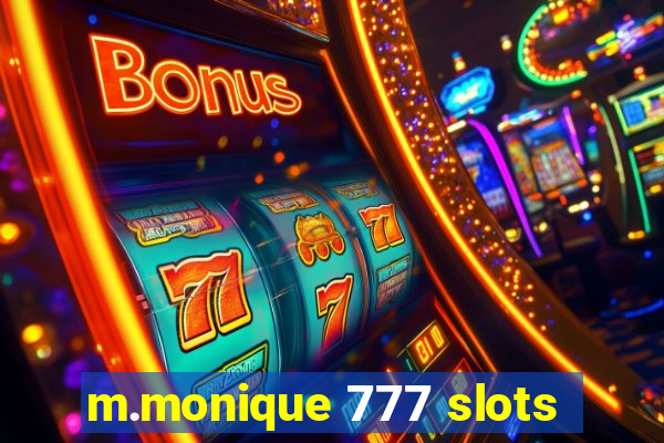 m.monique 777 slots