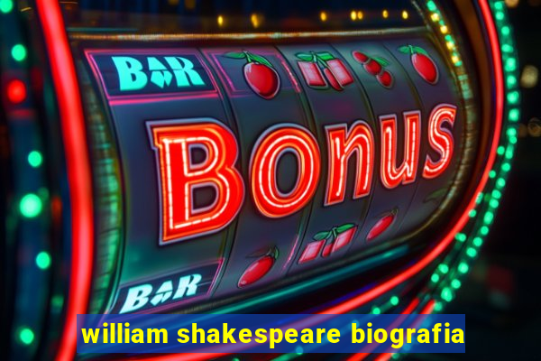 william shakespeare biografia