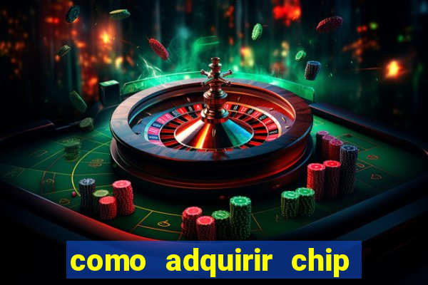 como adquirir chip tim beta