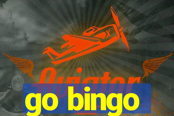 go bingo