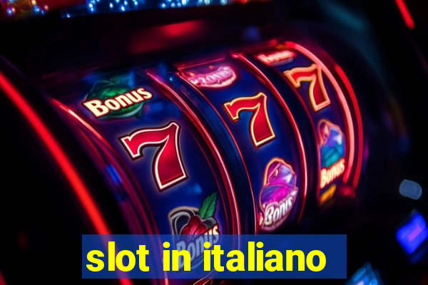 slot in italiano