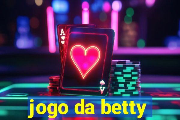 jogo da betty