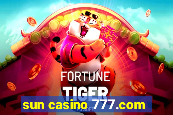 sun casino 777.com