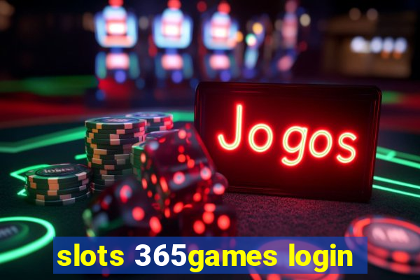 slots 365games login