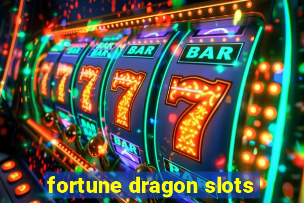 fortune dragon slots