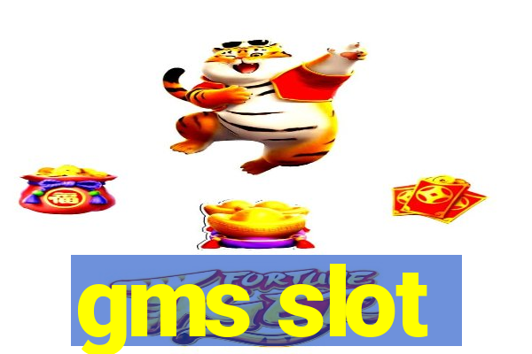 gms slot