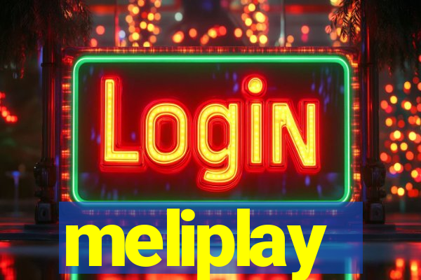 meliplay